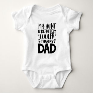 Body Para Bebê Minha Tia É Definitivamente Mais Fria Que Meu Pai