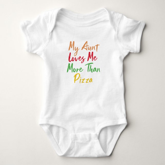 Body Para Bebê minha tia me ama mais do que pizza Presente do Beb (Frente)