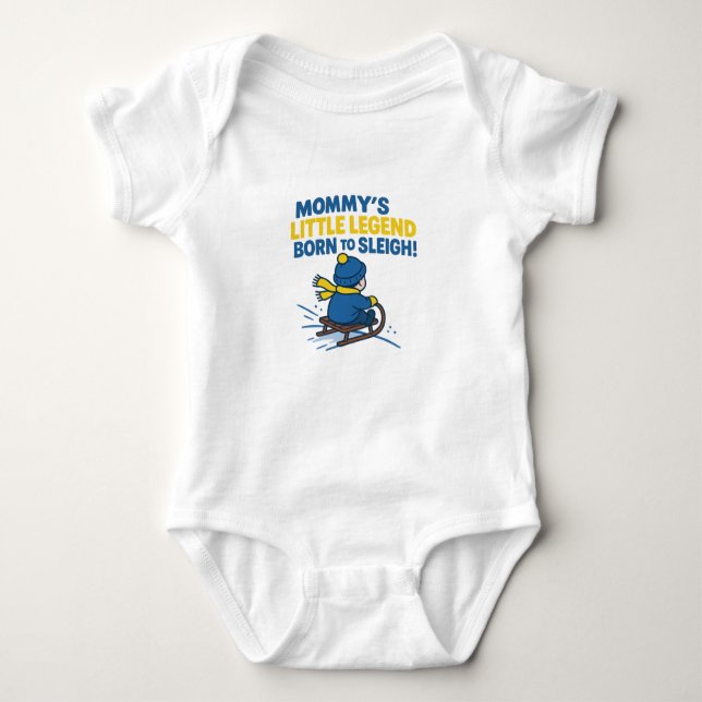 Body Para Bebê Mommy’s Little Legend – Born to Sleigh (Frente)