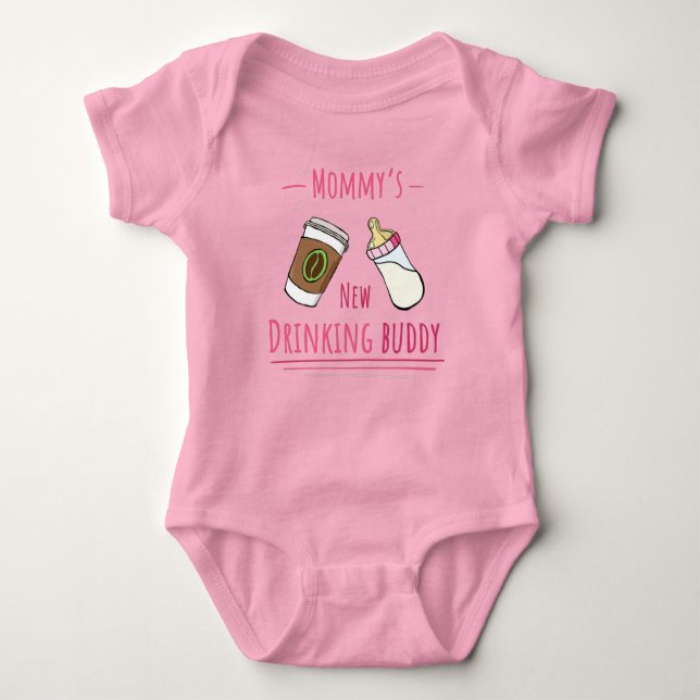 Body Para Bebê Mommy's new drinking buddy! (Coffee) (Frente)