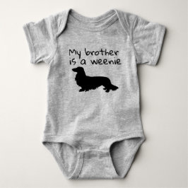 Body Para Bebê My Brother is a Weenie Long Hair Dachshund Gift