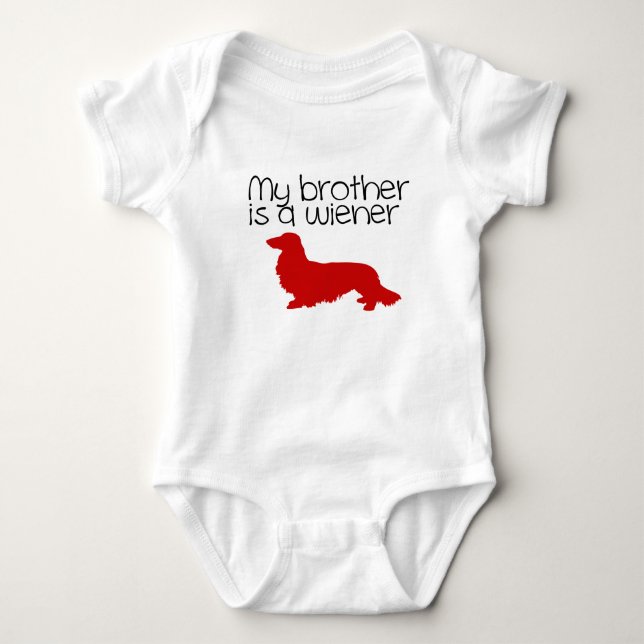 Body Para Bebê My Brother is a Wiener Long Hair Dachshund Outfit  (Frente)