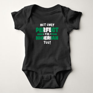 Body Para Bebê Não Apenas O Im Nigeriano Perfeito Também É Sin