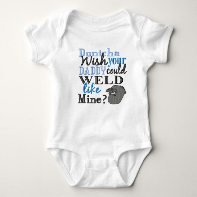 Body Para Bebê Não deseje que seu pai poderia soldar como a (Frente)