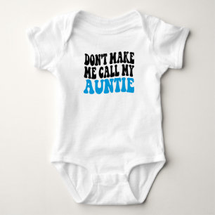 Body Para Bebê Não Me Faça Ligar Para Minha Tia Menina