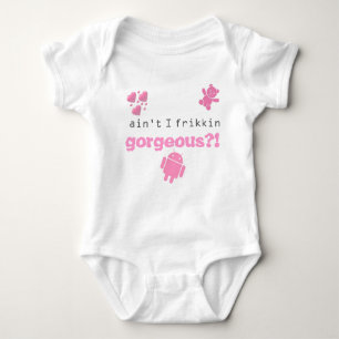 Body Para Bebê Não sou eu frikkin lindo?!