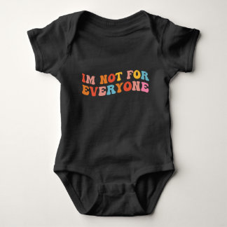 Body Para Bebê não sou para todos Bodysuit de bebé