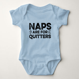 Body Para Bebê Naps são para Quitters