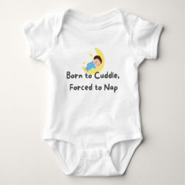 Body Para Bebê 👶 "Nascer a abraço, Forçado a dormir" Baby Jersey