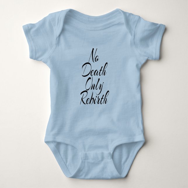 Body Para Bebê No Death Only Rebirth BABY JERSEY BODYSUIT (Frente)
