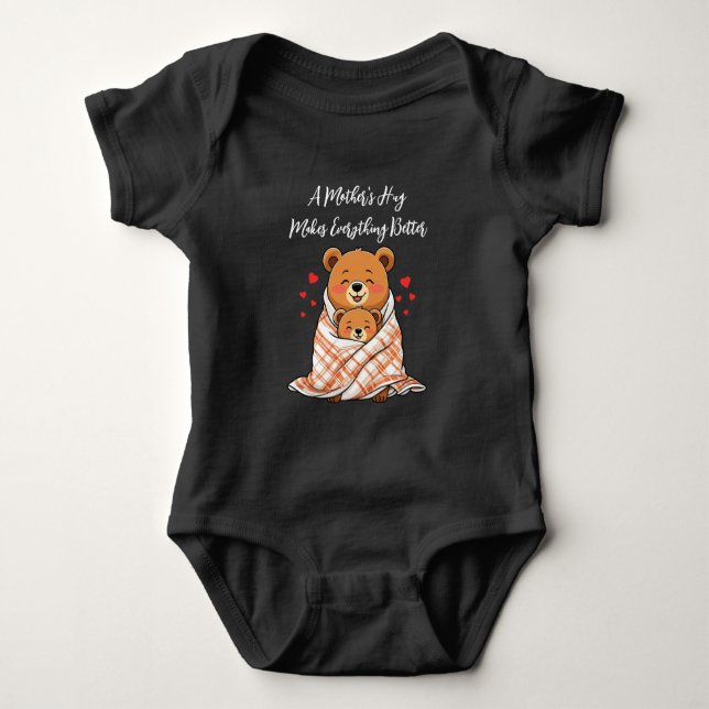 Body Para Bebê O abraço da mãe torna tudo melhor (Frente)