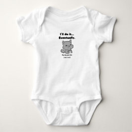 Body Para Bebê O Gato Mal-Humorado - Sassy "Farei Eventualmente"