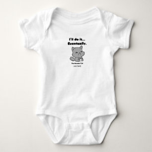 Body Para Bebê O Gato Mal-Humorado - Sassy "Farei Eventualmente"