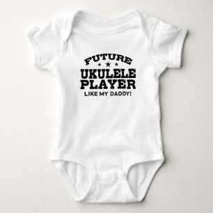 Body Para Bebê O jogador futuro do Ukulele gosta de meu pai