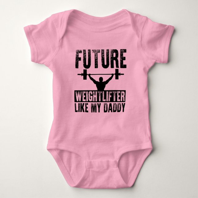 Body Para Bebê O Weightlifter futuro gosta de meu pai (Frente)