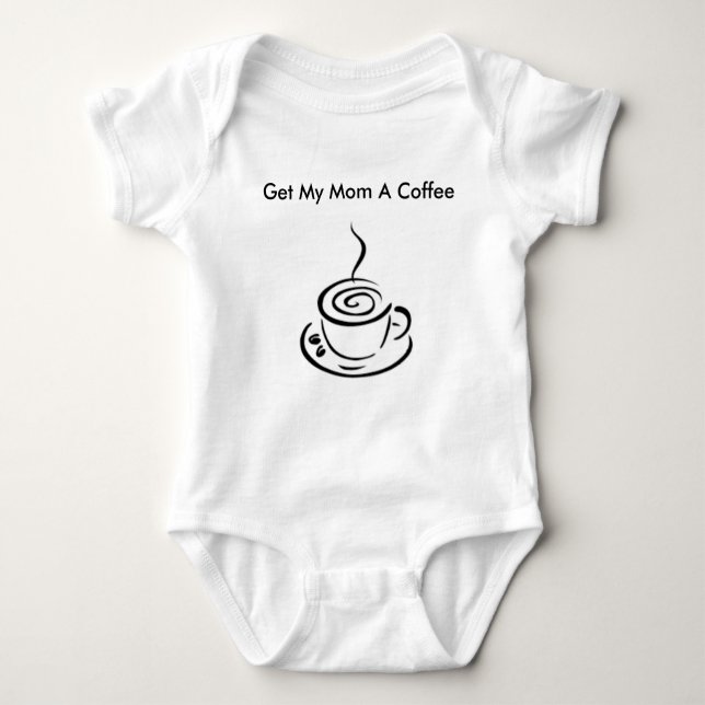 Body Para Bebê Obtenha a minha mamã um café Onsie (Frente)