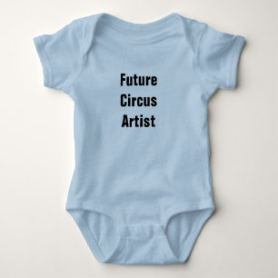 Body Para Bebê Onsie - Futuro Artista do Circo