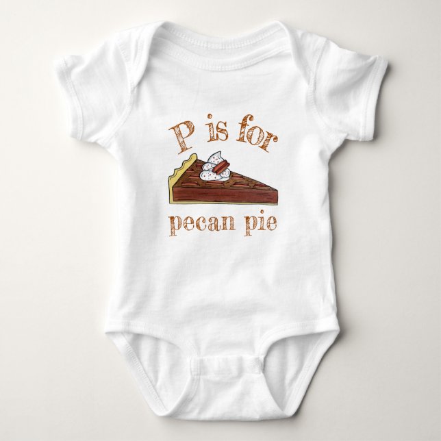 Body Para Bebê P é para Pecan Pie Southern Comida Slice Dessert (Frente)