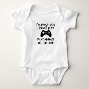 Body Para Bebê Pai de prova não toca Videos games o tempo todo