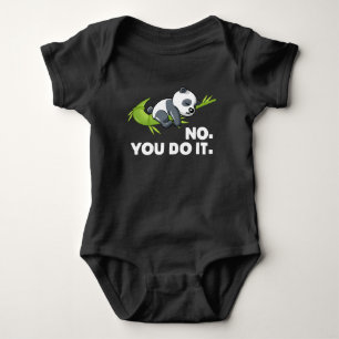 Body Para Bebê Panda Preguiçoso - Não, Você Faz Isso