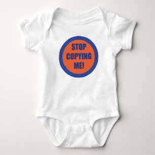Body Para Bebê Pare de copiar-me!!!