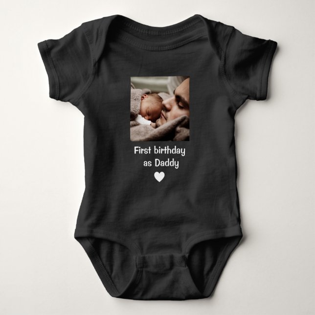 Body Para Bebê Personalized Happy 1st birthday as my daddy photo  (Frente)