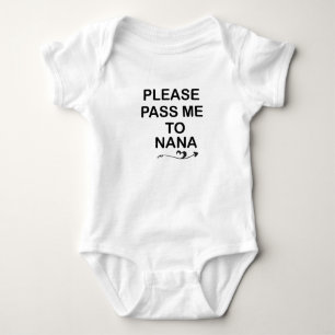 Body Para Bebê por favor, me passe para a Nana, presente da vovó