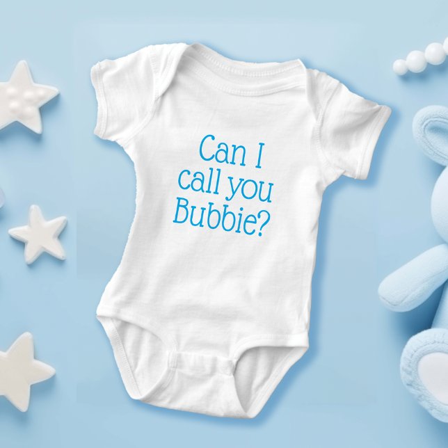 Body Para Bebê Posso chamá-lo de Bubbie Cute Boy? (Criador carregado)