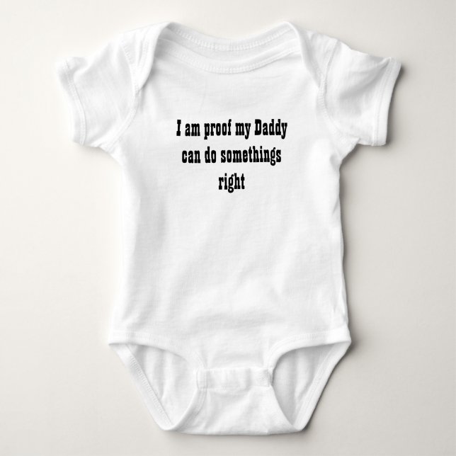Body Para Bebê Prova que meu papai consegue fazer algumas coisas  (Frente)