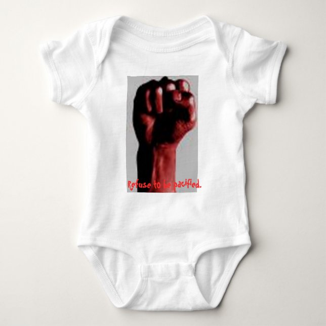Body Para Bebê Punho, recusa a ser pacificada (Frente)