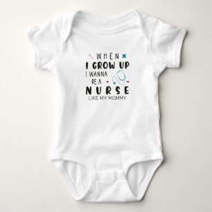 Body Para Bebê Quando Eu Crescer Quero Ser uma Enfermeira Como a