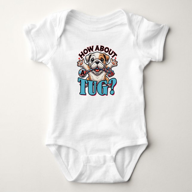 Body Para Bebê Que Tal Um Tug - Buldogue (Frente)