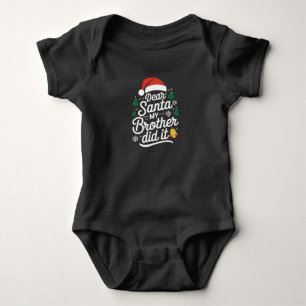 Body Para Bebê Querido Papai Noel Meu Irmão Fez Isso Funny Natal