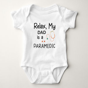 Body Para Bebê Relaxe, meu pai é paramédico