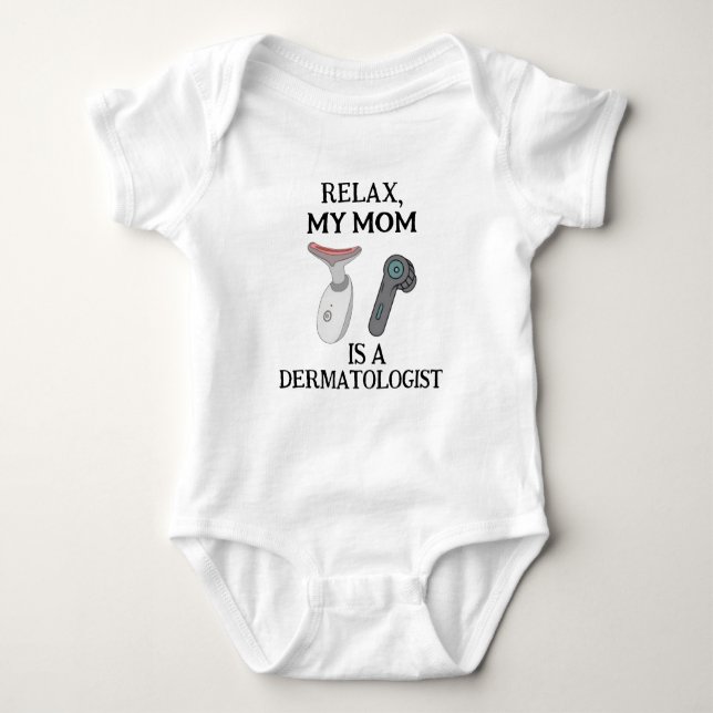 Body Para Bebê Relaxe, minha mãe é dermatologista - Mãe Dermatolo (Frente)