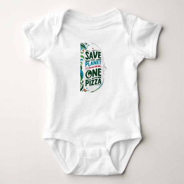 Body Para Bebê Salve o planeta, é o único com pizza (Frente)