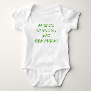 Body Para Bebê Se a mamã diz não, pergunte a avó!