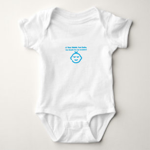 Body Para Bebê Se achas que sou bonito, devias ver a minha avó!