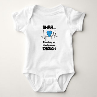 Body Para Bebê “Shhh… I’m Raising Her Blood Pressure Enough” Baby