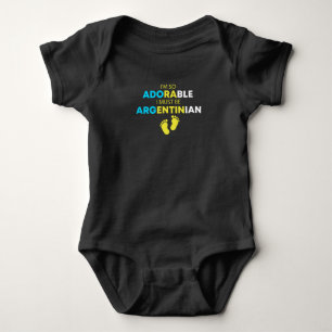 Body Para Bebê Sou tão adorável que devo ser argentino Engraçado