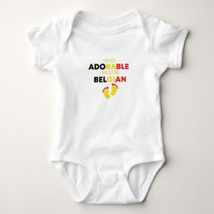 Body Para Bebê Sou tão adorável que devo ser belga Engraçado belg