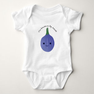 Body Para Bebê Sou um tipo de Fig Dea