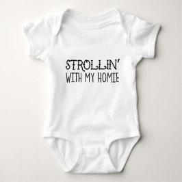 Body Para Bebê Strollin com meu Bodysuit de Homie