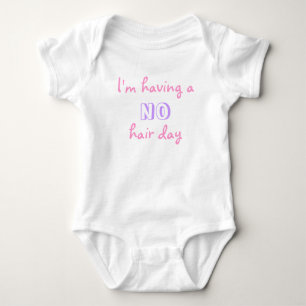 Body Para Bebê Tendo A nenhum t-shirt do dia do cabelo