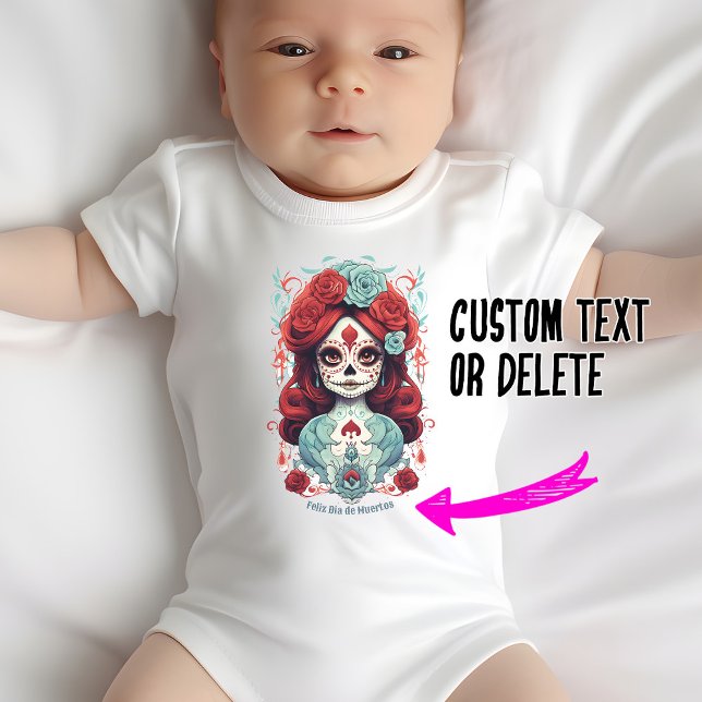 Body Para Bebê Texto personalizado Dia de Muertos ☠️ La Calavera  (Cute La Calavera Catrina baby body suit with customizable text)