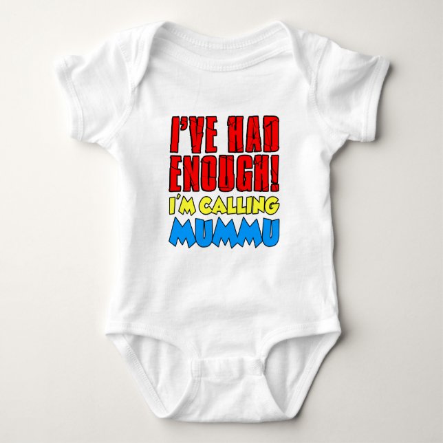 Body Para Bebê Tive o Suficiente Ligando para Mummu (Frente)