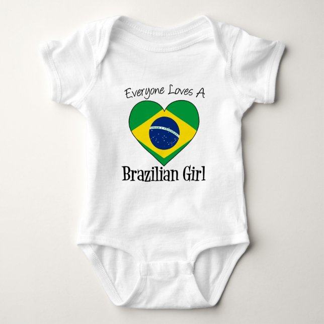 Body Para Bebê Todo Mundo Adora Uma Rapariga Brasileira (Frente)
