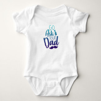 Body Para Bebê Vá perguntar ao seu PAI!