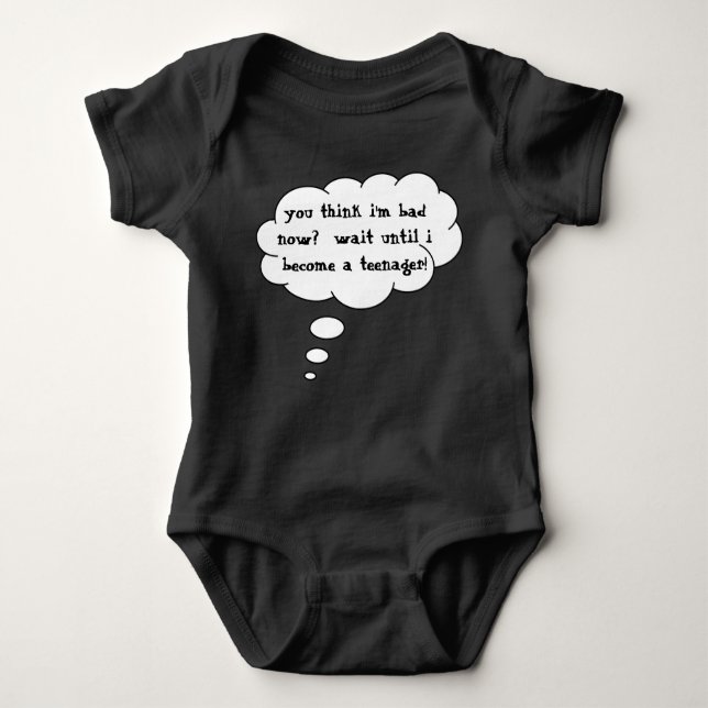 Body Para Bebê Você acha que sou ruim agora é engraçado. (Frente)