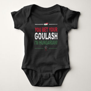 Body Para Bebê Você aposta que seu Goulash sou húngaro - citaç
